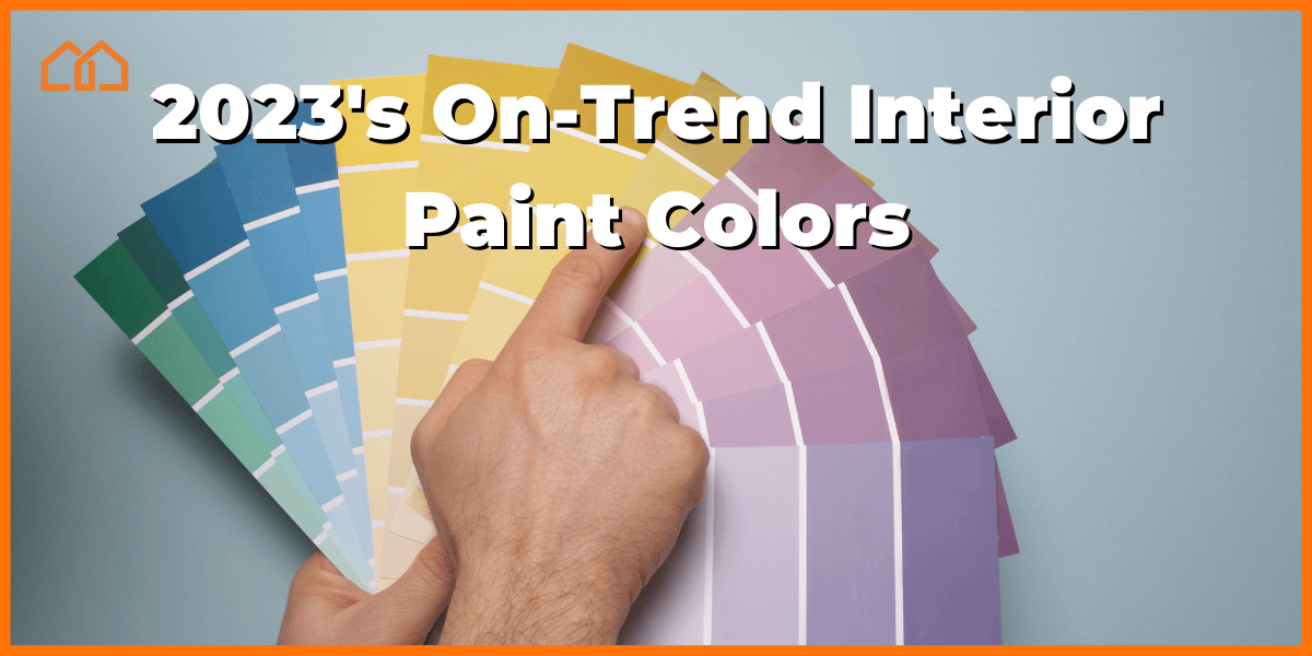 2023s On Trend Interior Paint Colors 1200x600 