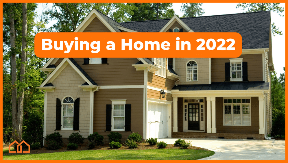 buying a home in 2022