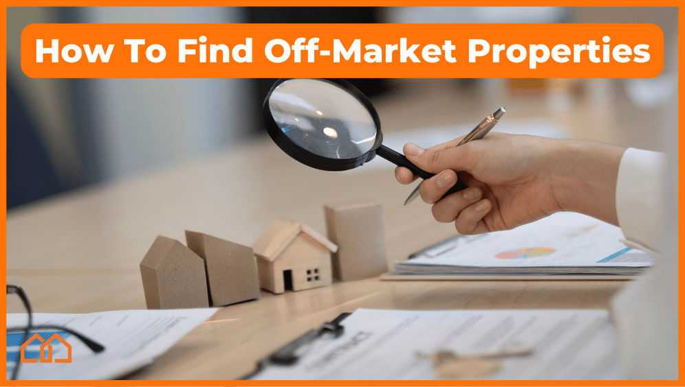 how to find off market properties