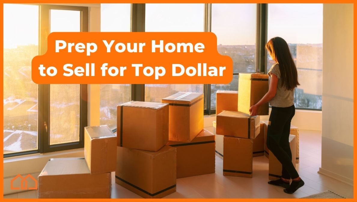 prep home to sell for top dollar