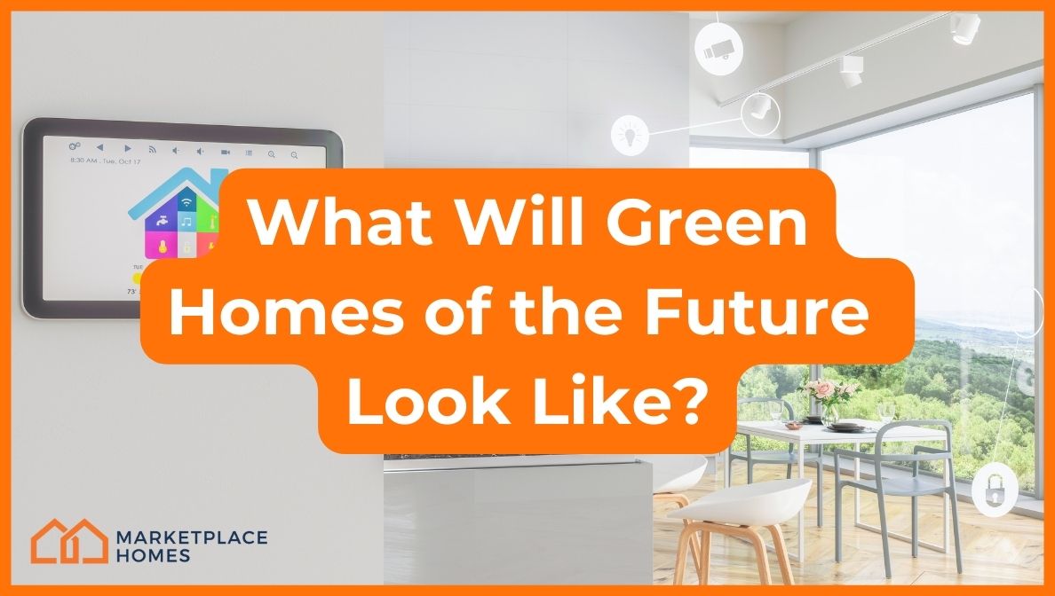 What will the green homes of the future look like