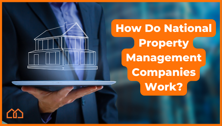 How to national property management companies work