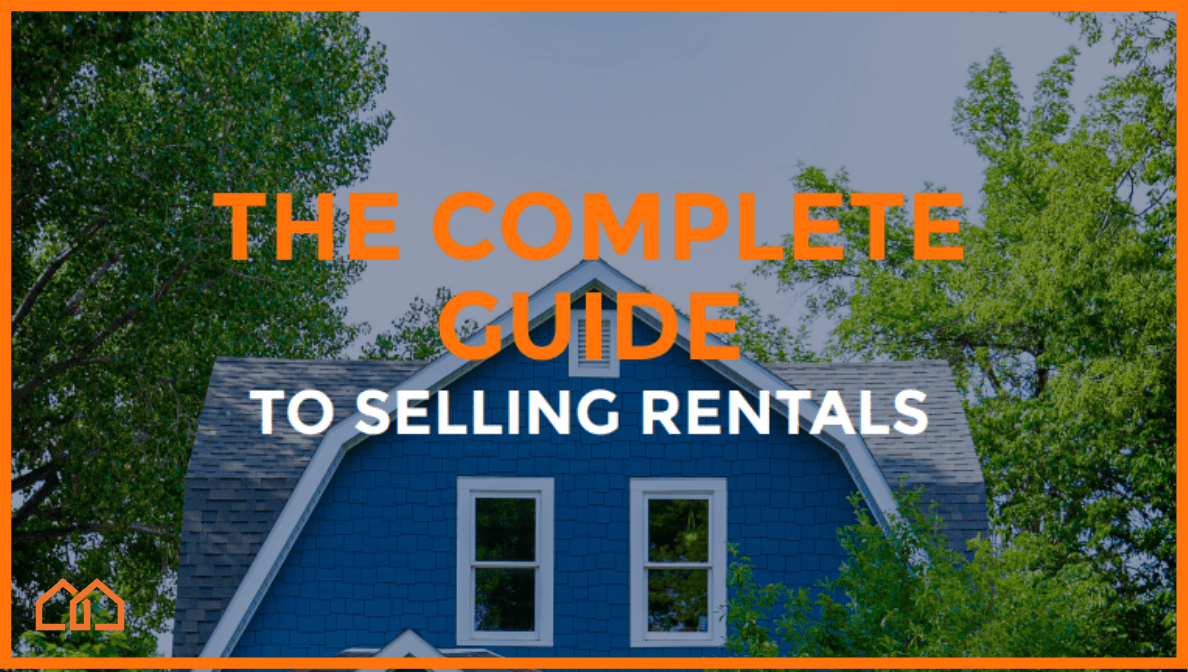 the complete guide to selling rentals