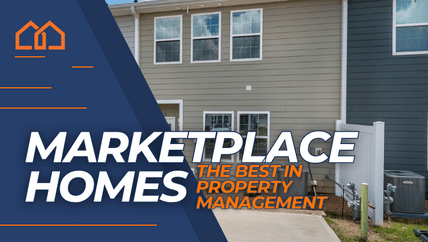 Marketplace Homes is the best in property management