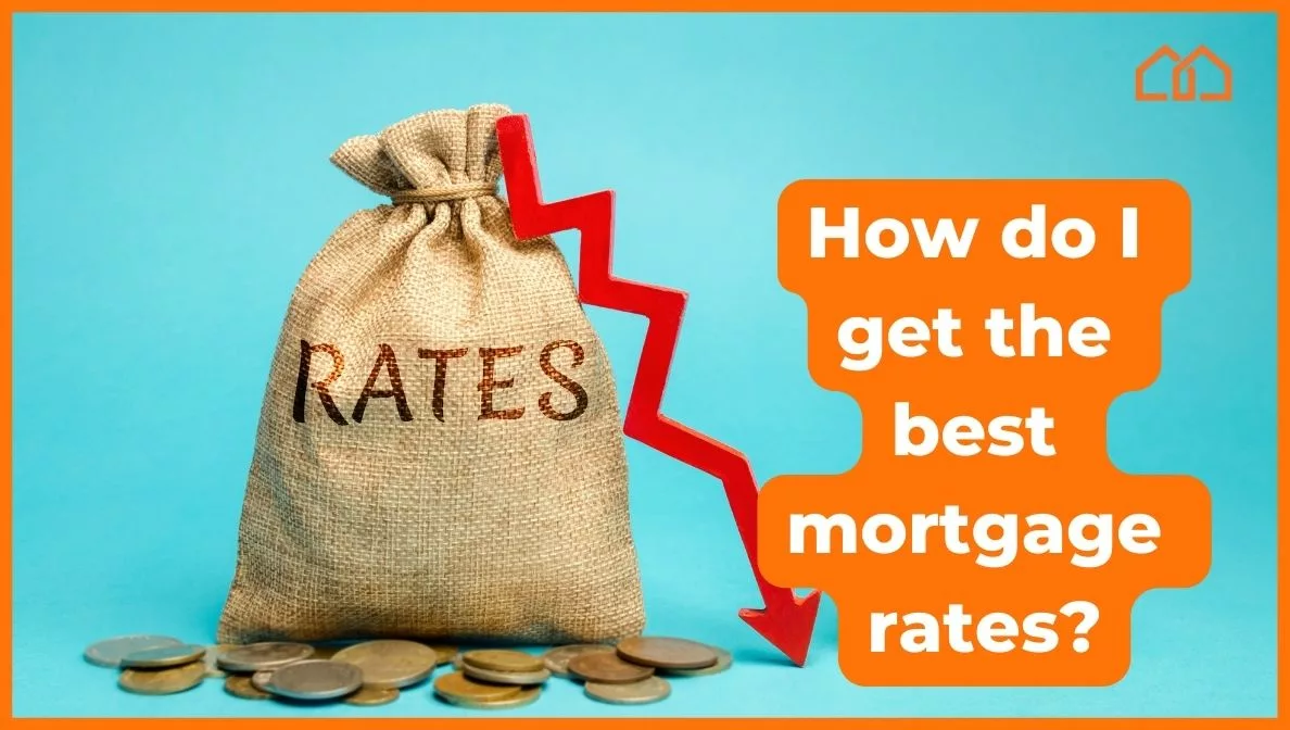 how to get the best mortgage rates