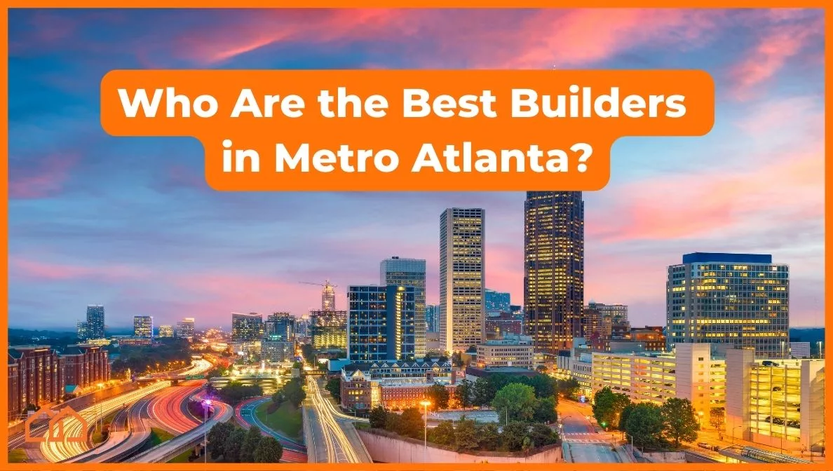 the top builders in metro atlanta